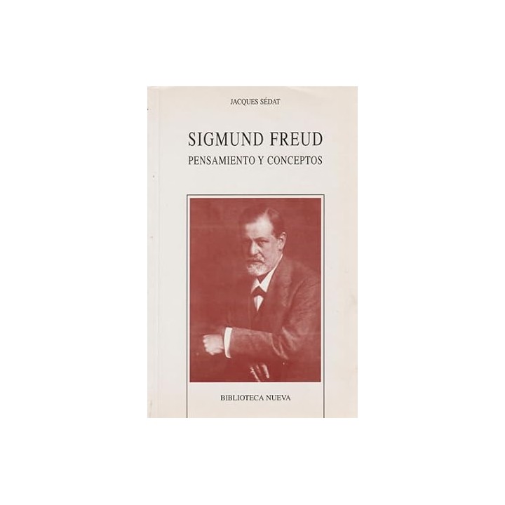 Sigmund Freud. Pensamiento y Conceptos